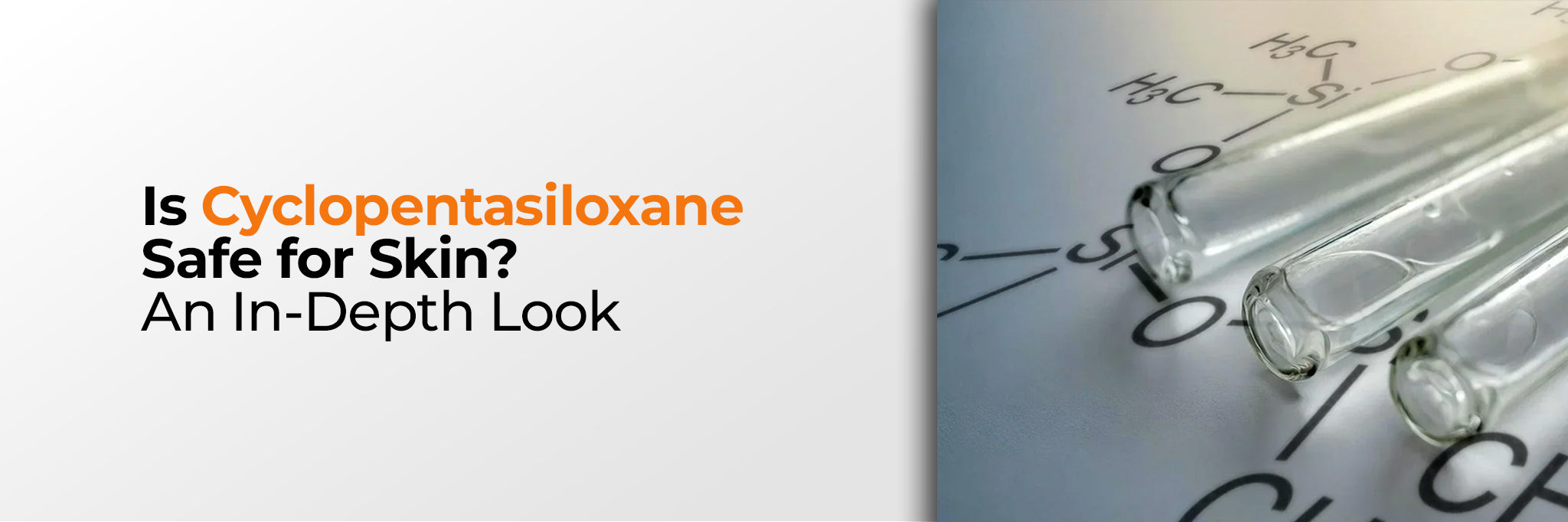 Image of Cyclopentasiloxane in Skincare: Safety, Benefits and Skin Feel