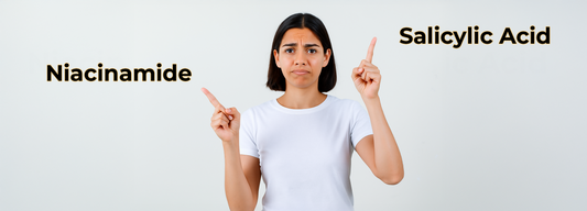 Niacinamide vs Salicylic Acid: Which Is Best for Your Skin?