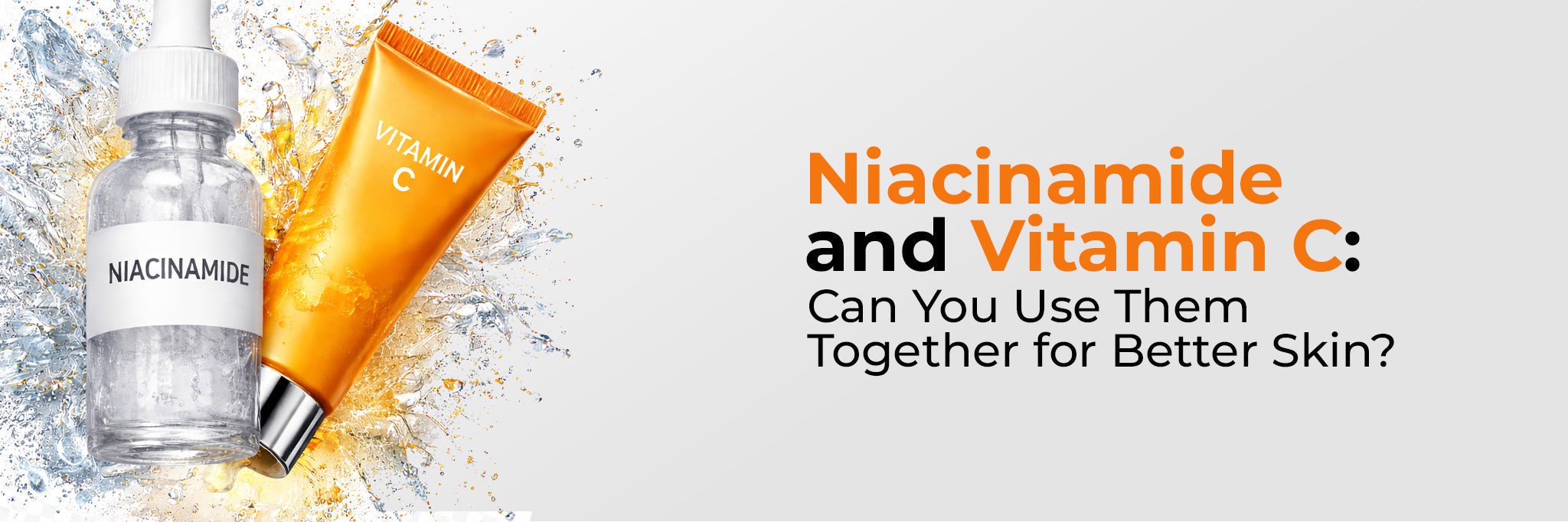 Image of Niacinamide With Vitamin C: Benefits, Layering and Irritation Tips