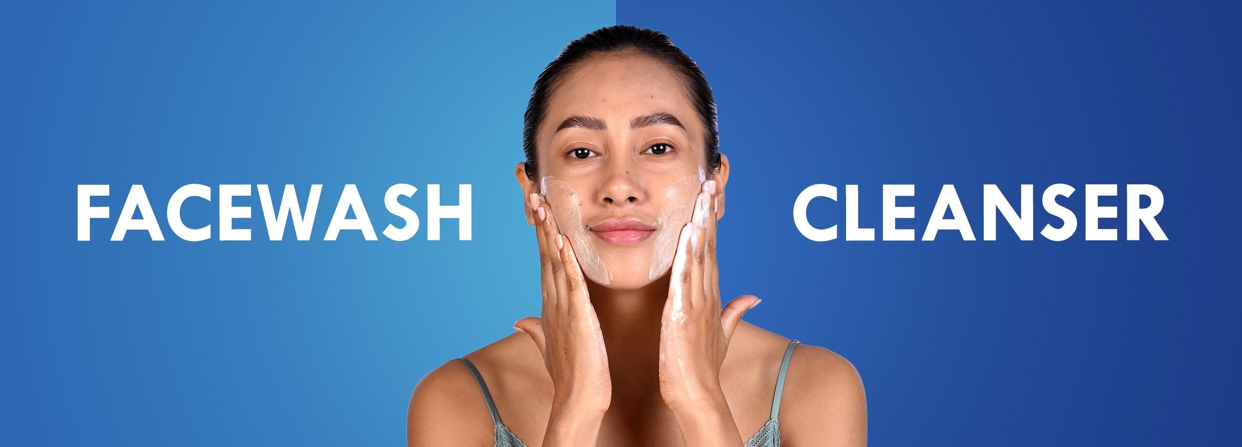 A Guide to Understanding the Difference Between Cleanser and Face Wash