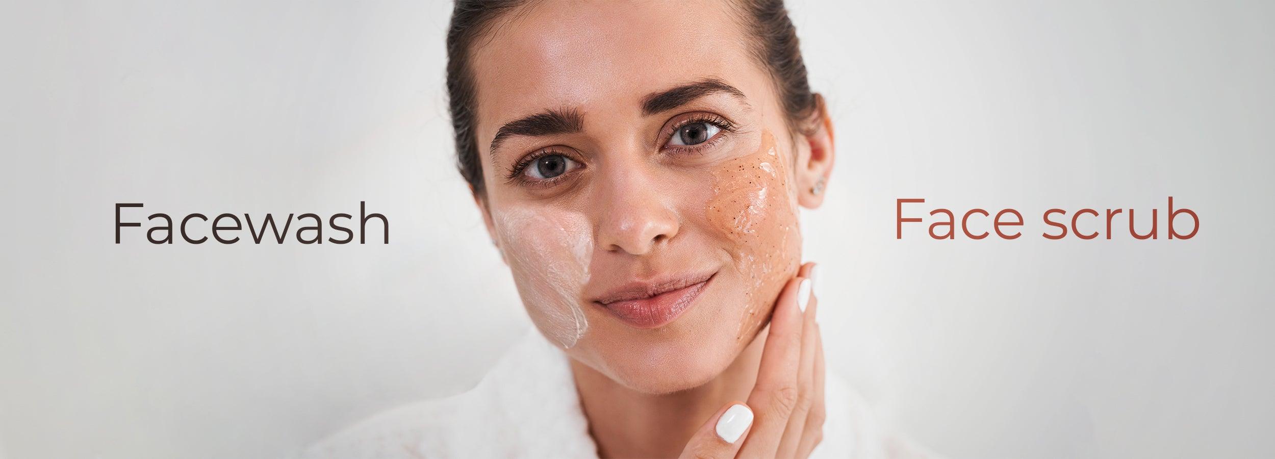 Facewash vs. Face Scrub: Understanding the Difference