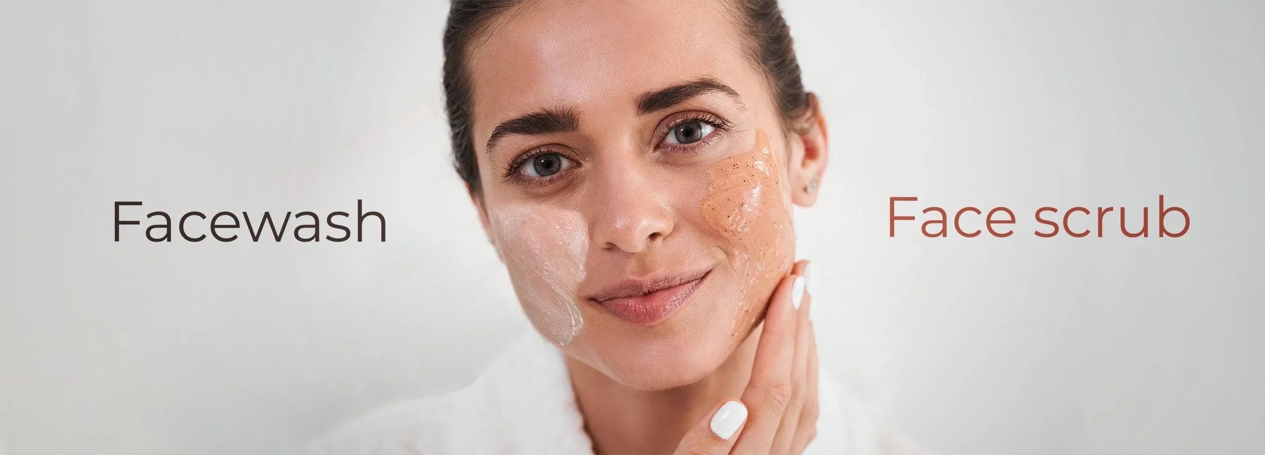 Face Wash vs Face Scrub: When to Cleanse and When to Exfoliate